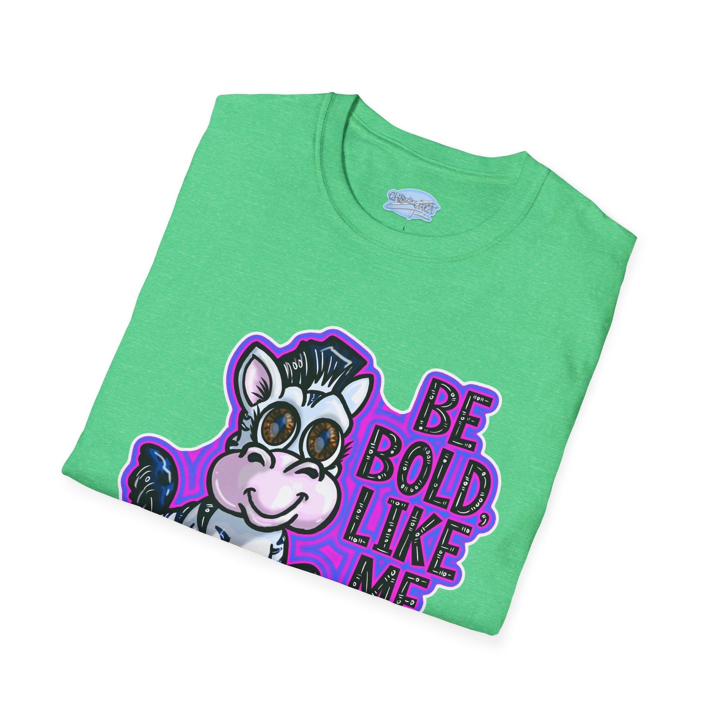 Be Bold Like Me - Unisex Tee