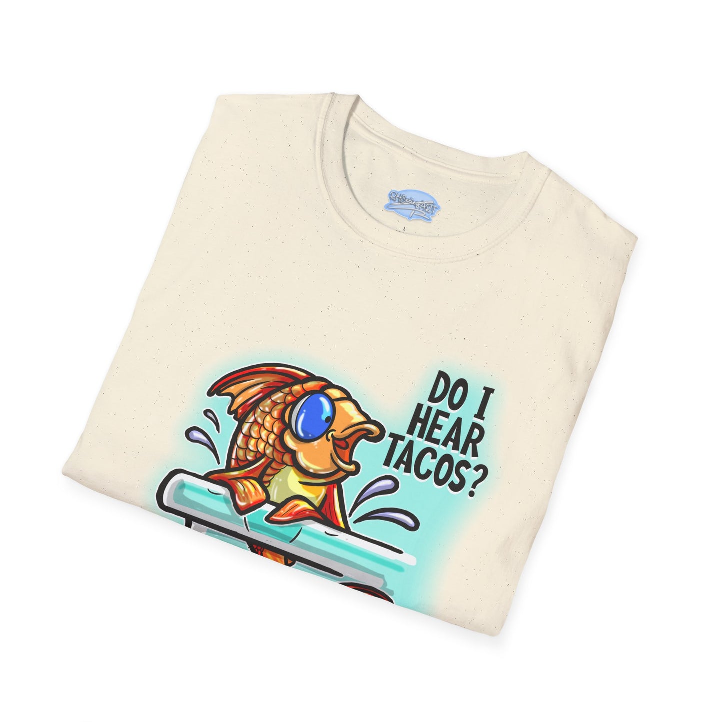 Do I Hear Tacos? - Unisex Tee