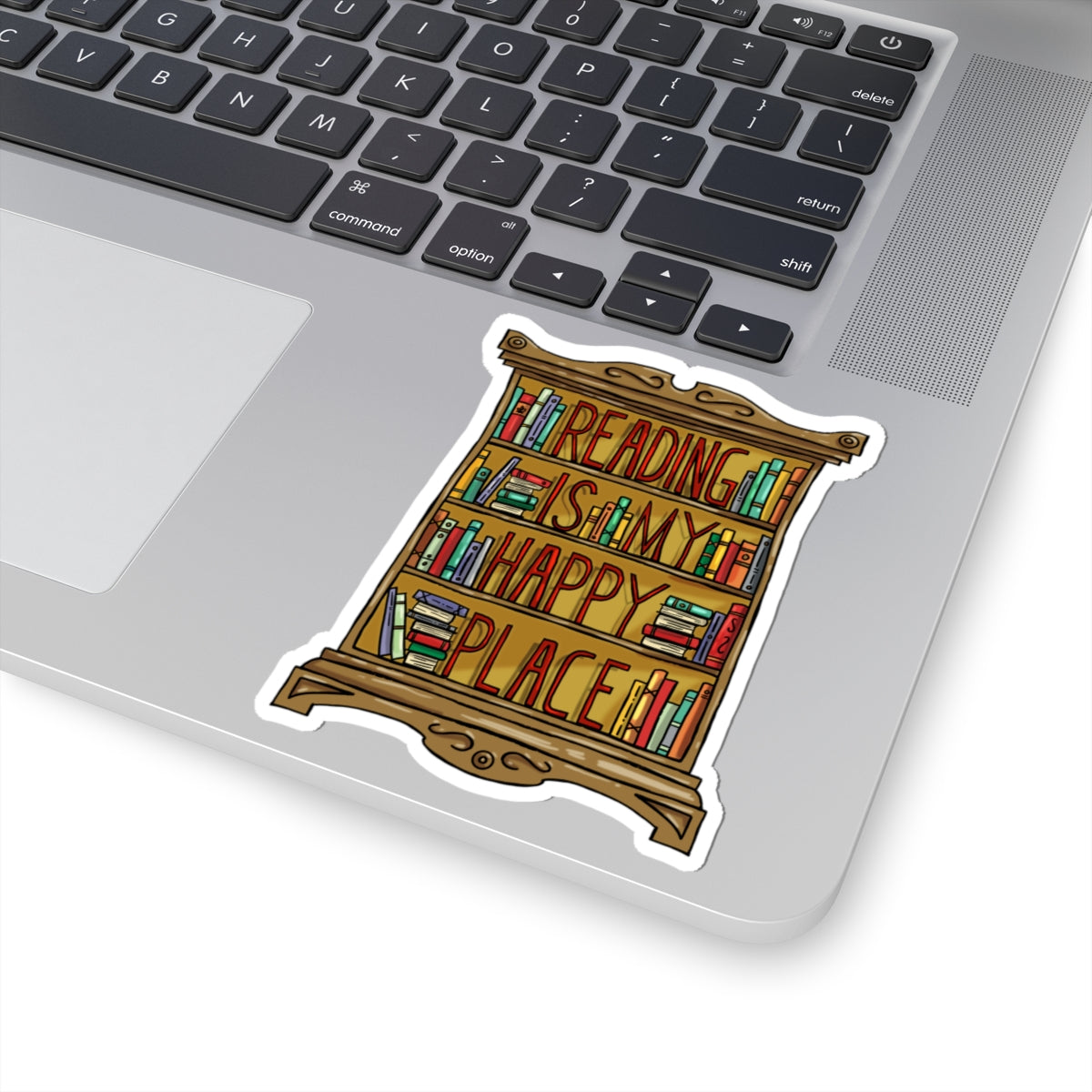 Reading Is My Happy Place Sticker — Bookshelf Kiss-Cut Vinyl Sticker for Book Lovers
