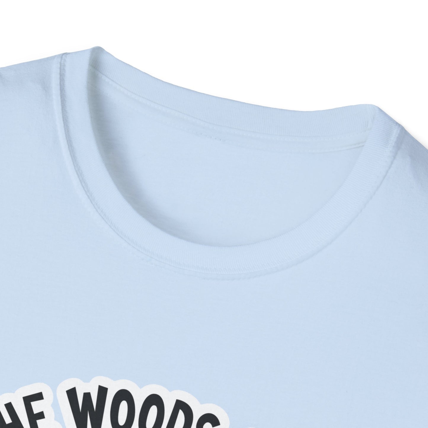 Woods are my happy place Unisex Tee