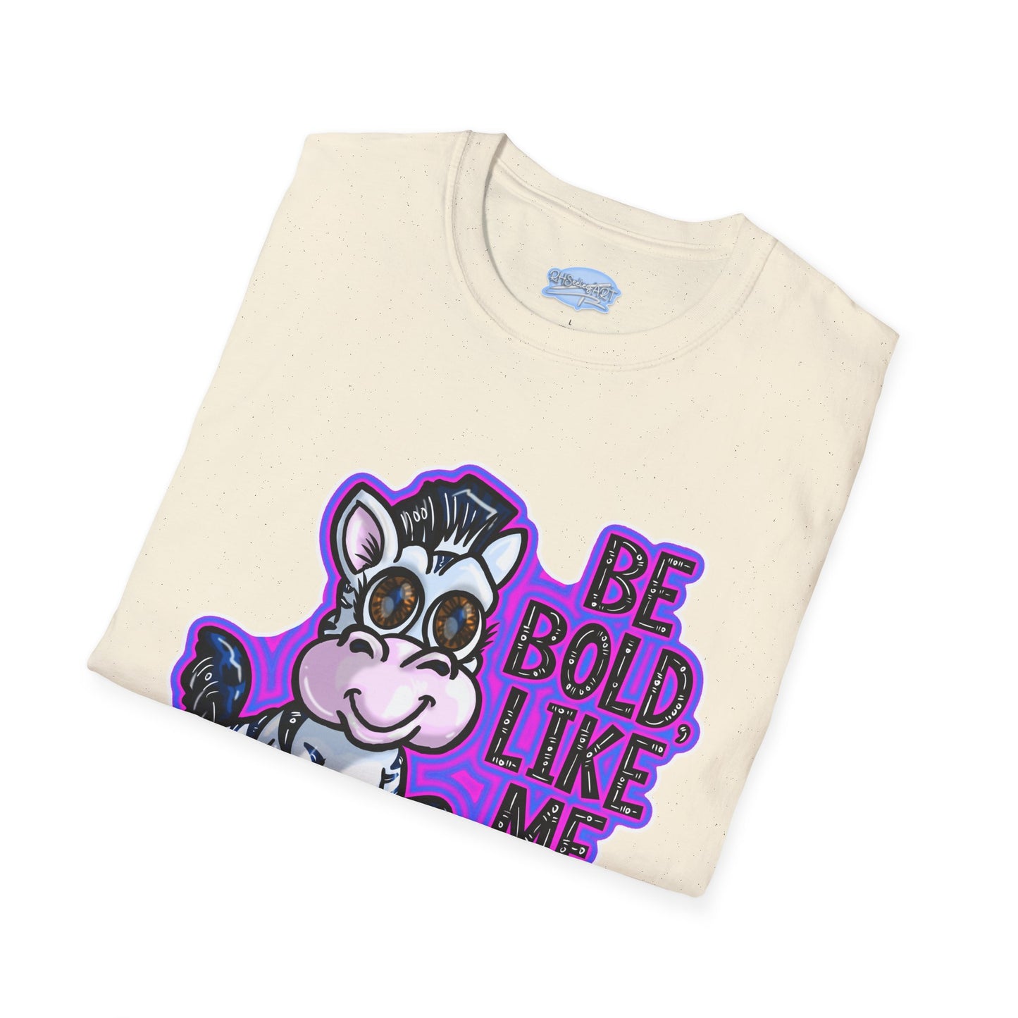 Be Bold Like Me - Unisex Tee