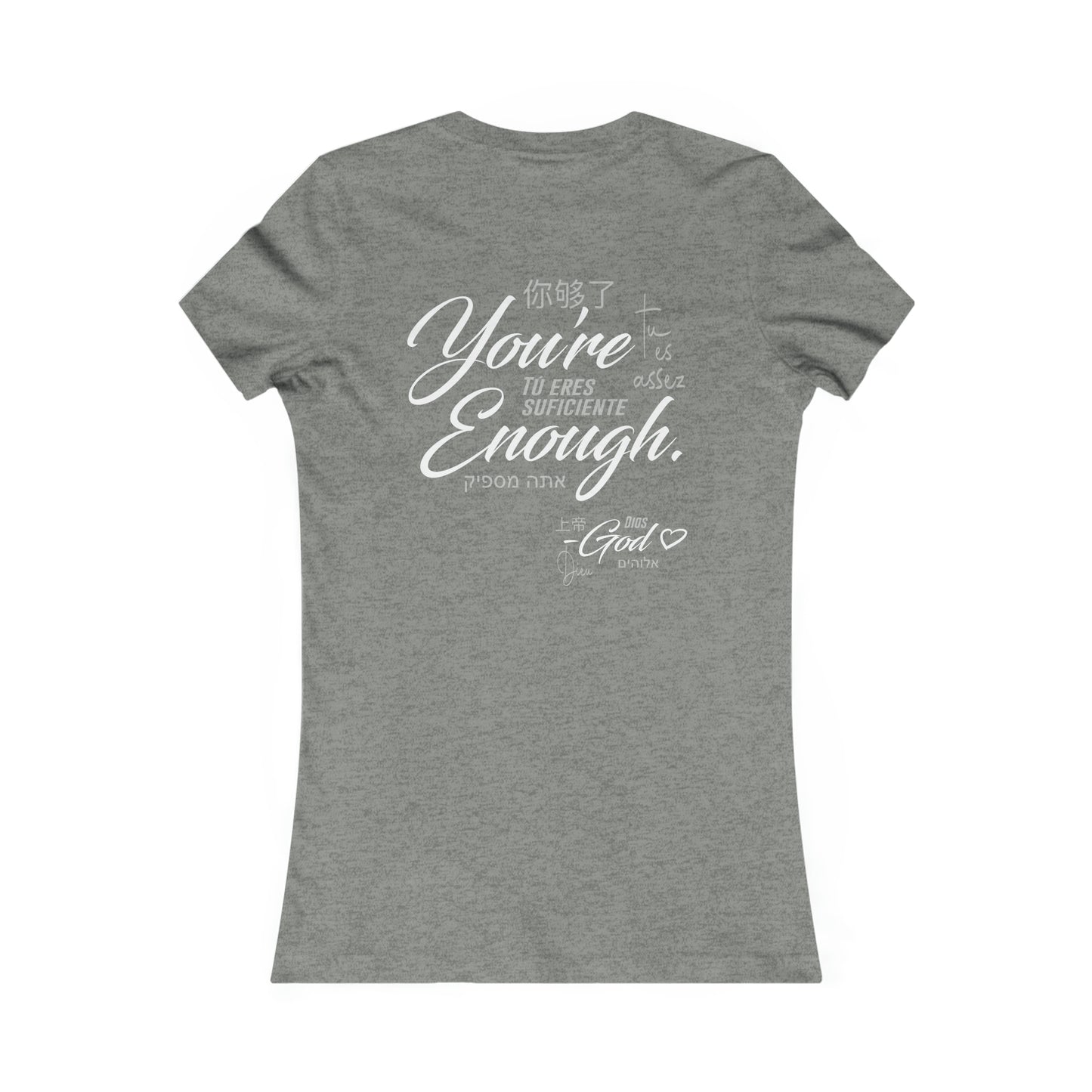 Women's  You’re Enough Favorite Tee