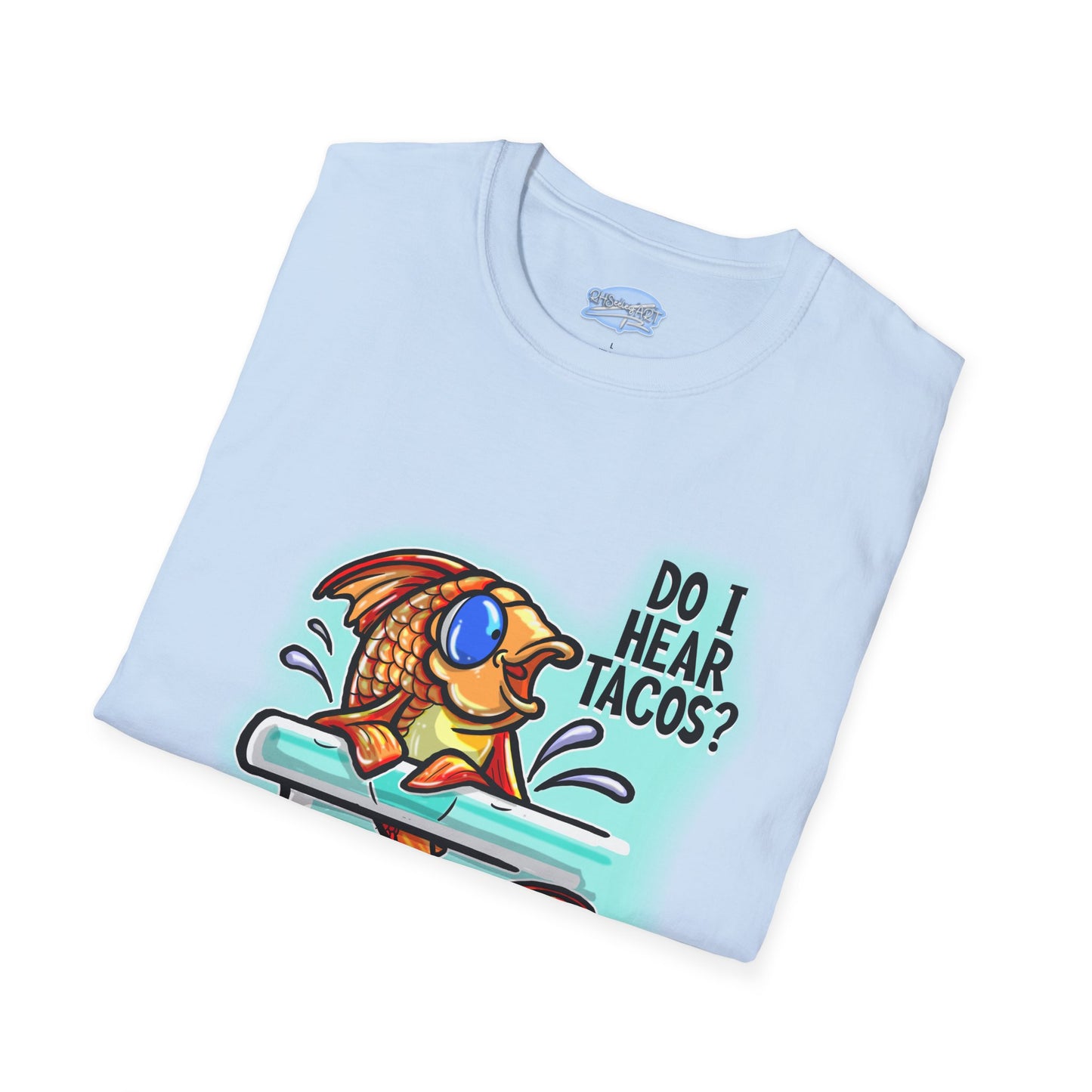 Do I Hear Tacos? - Unisex Tee