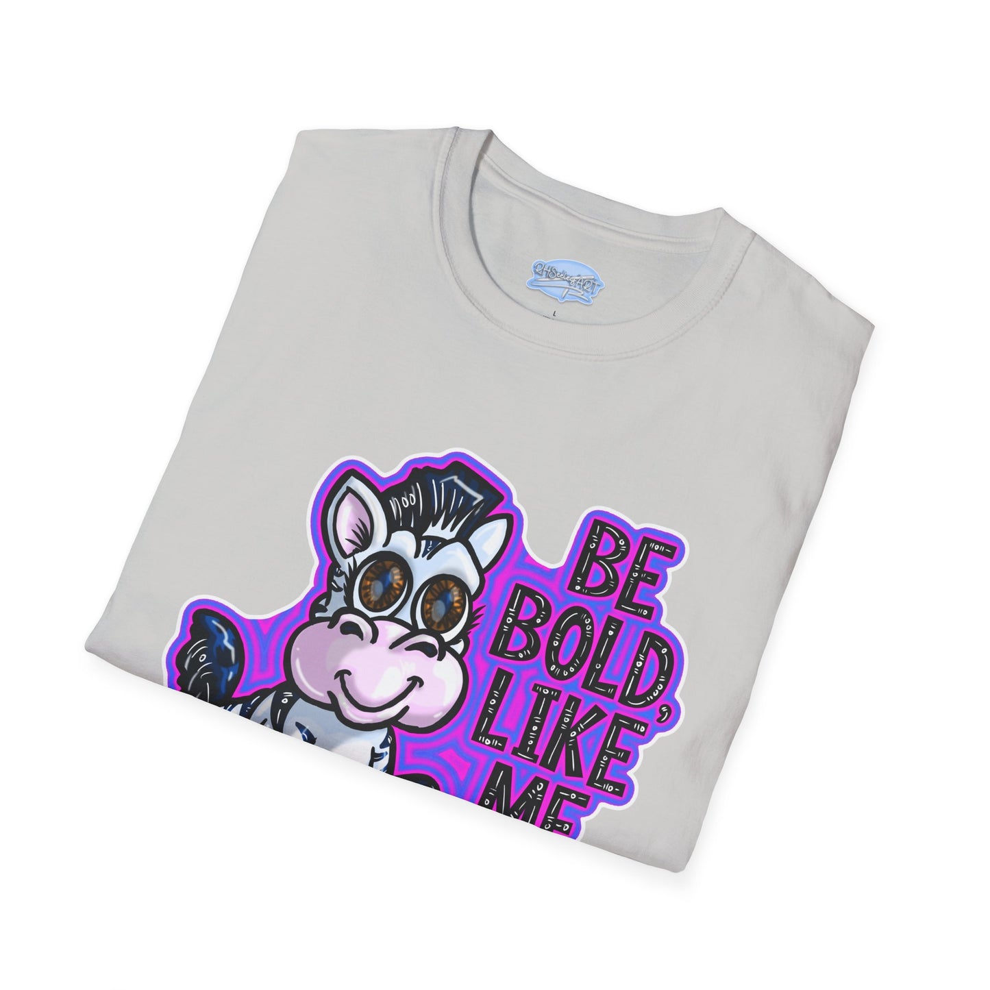 Be Bold Like Me - Unisex Tee