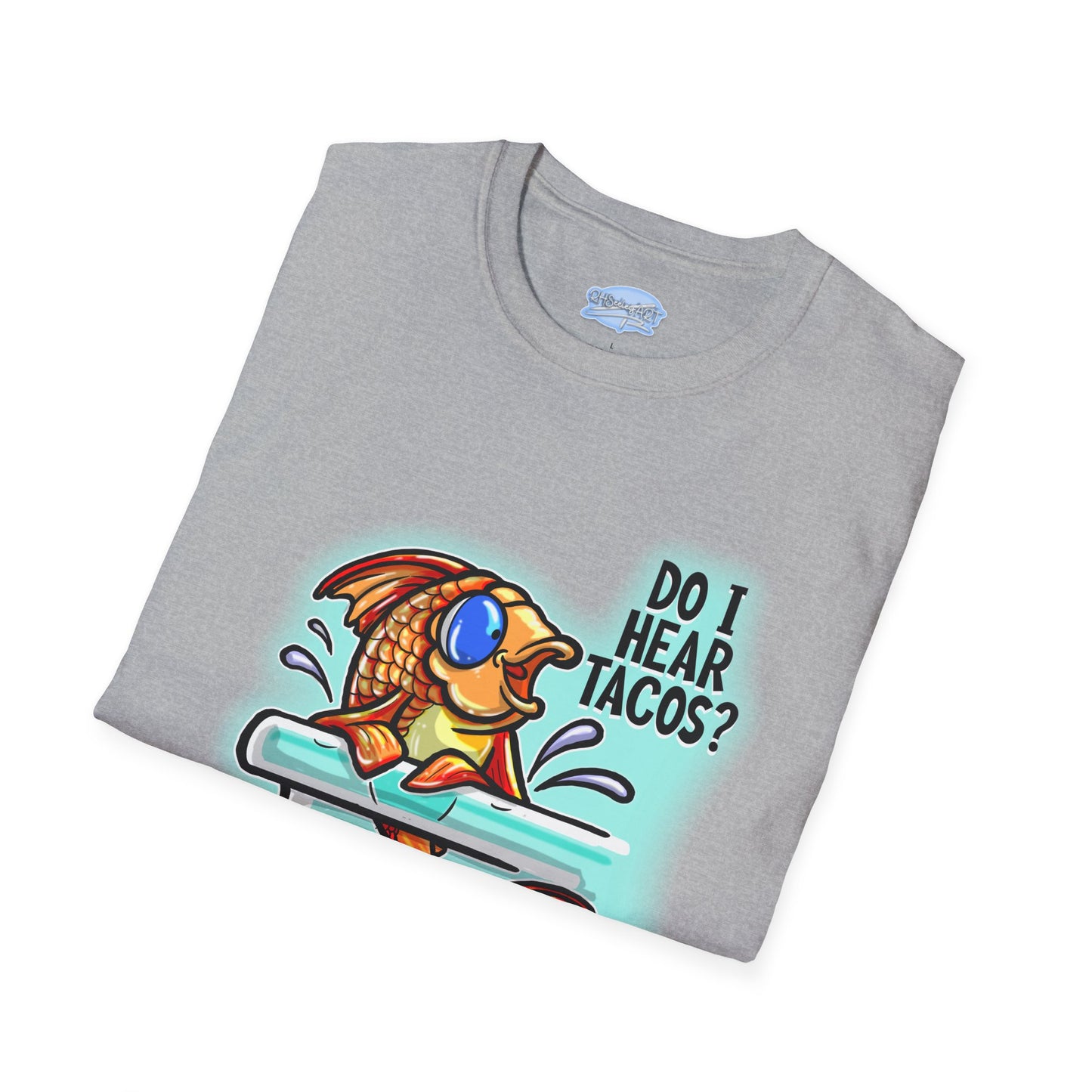 Do I Hear Tacos? - Unisex Tee