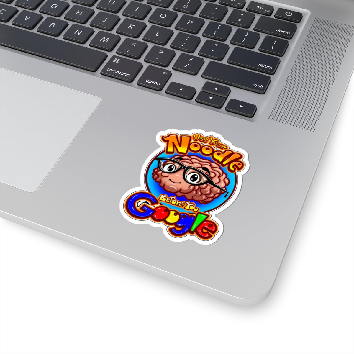 Use Your Noodle Before You Google — Kiss-Cut Sticker
