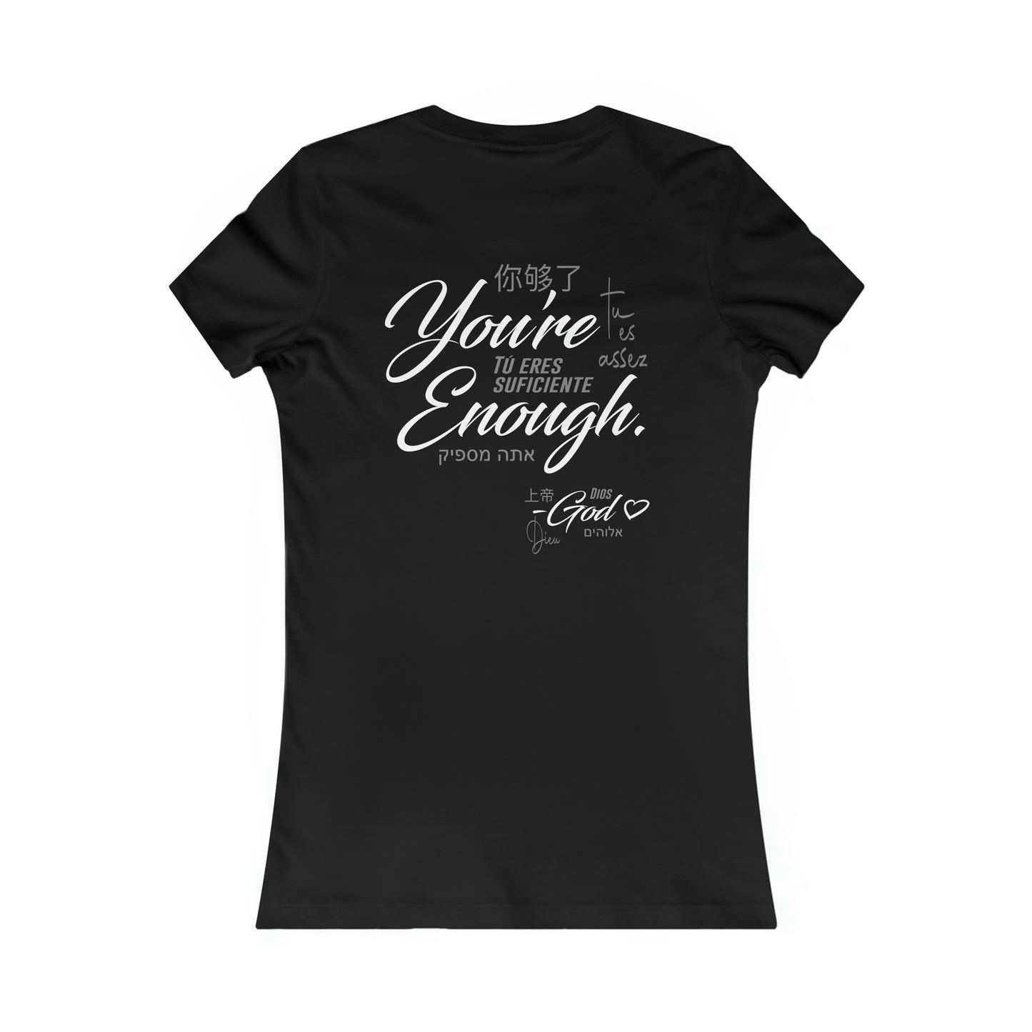 Women's  You’re Enough Favorite Tee