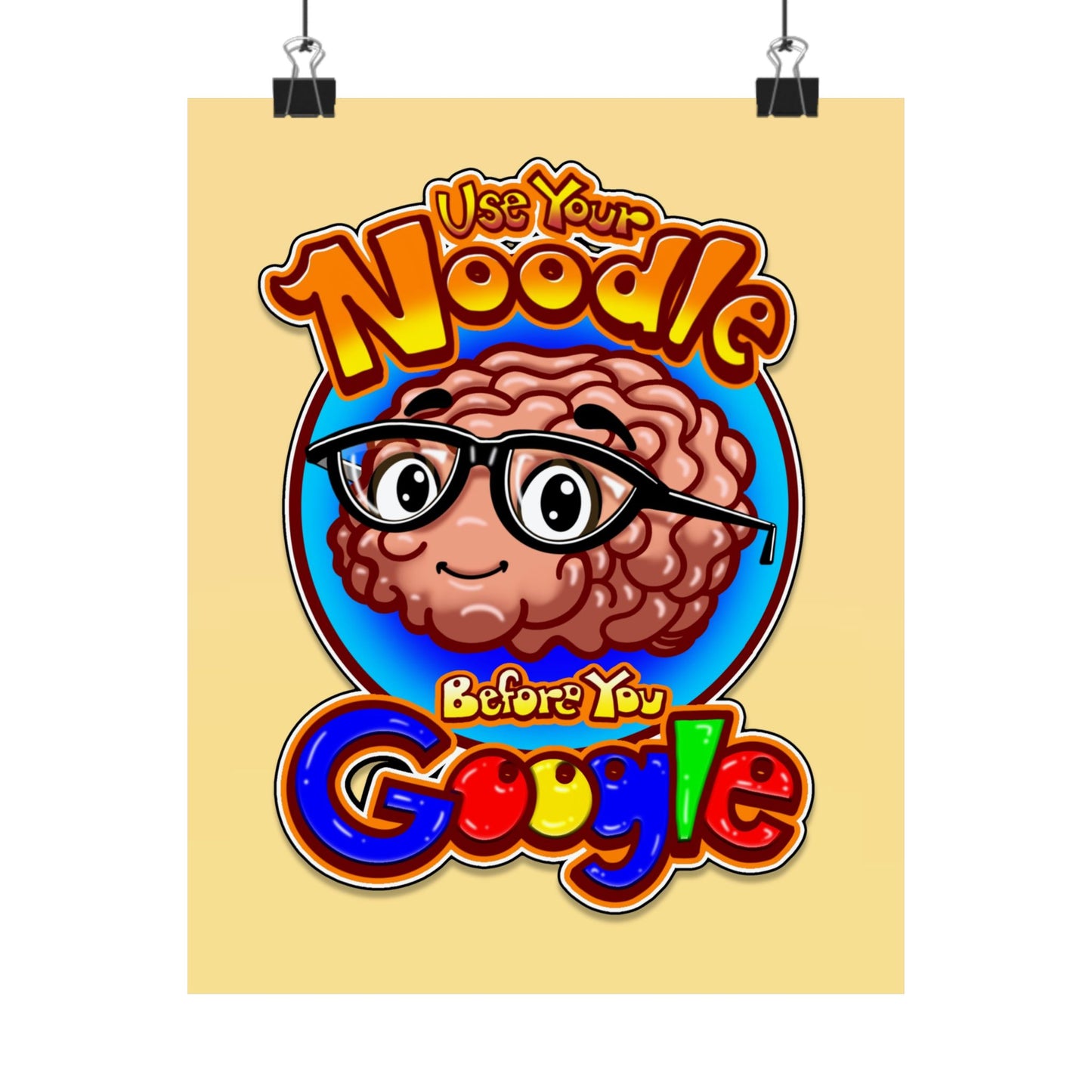 Use Your Noodle Before You Google Poster