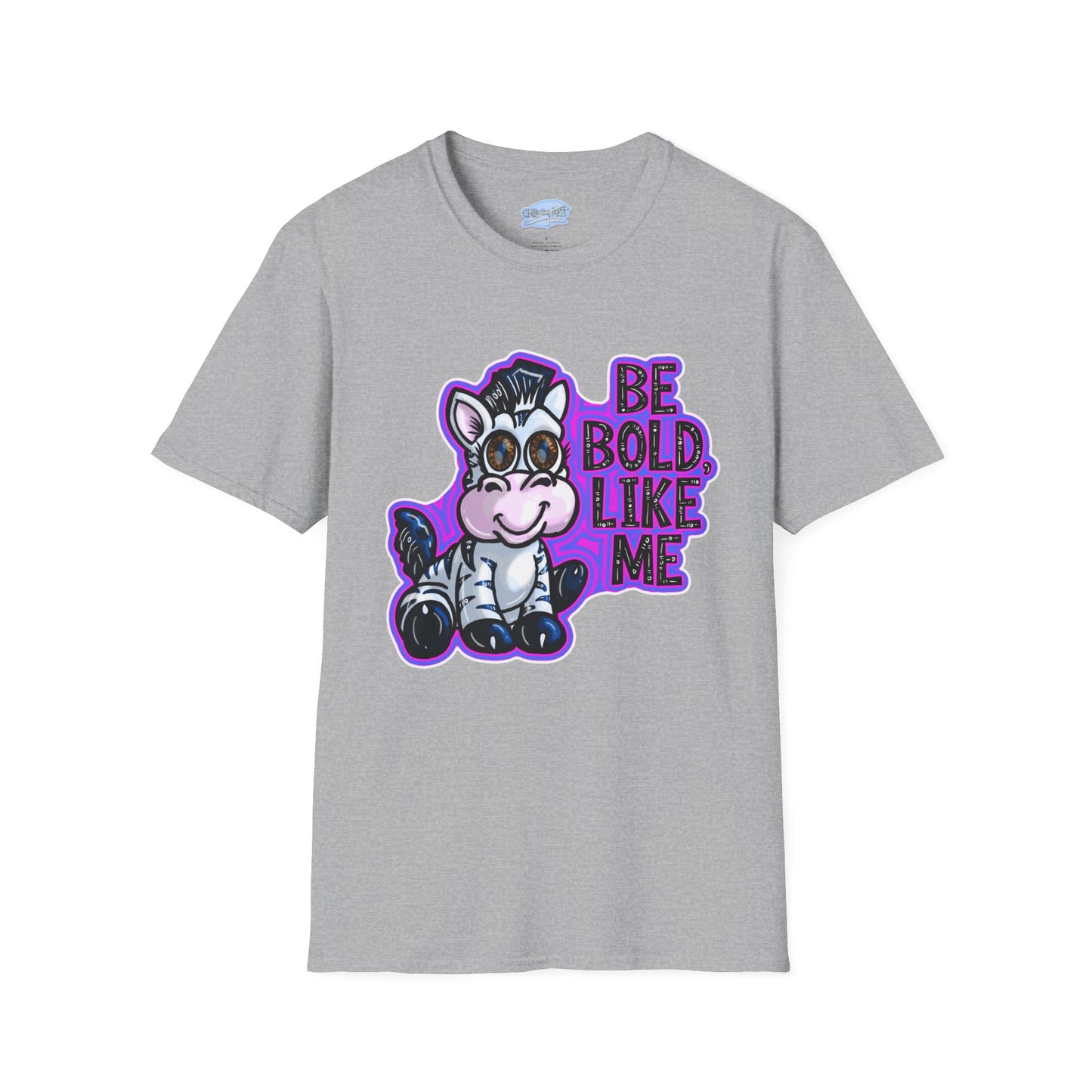 Be Bold Like Me - Unisex Tee