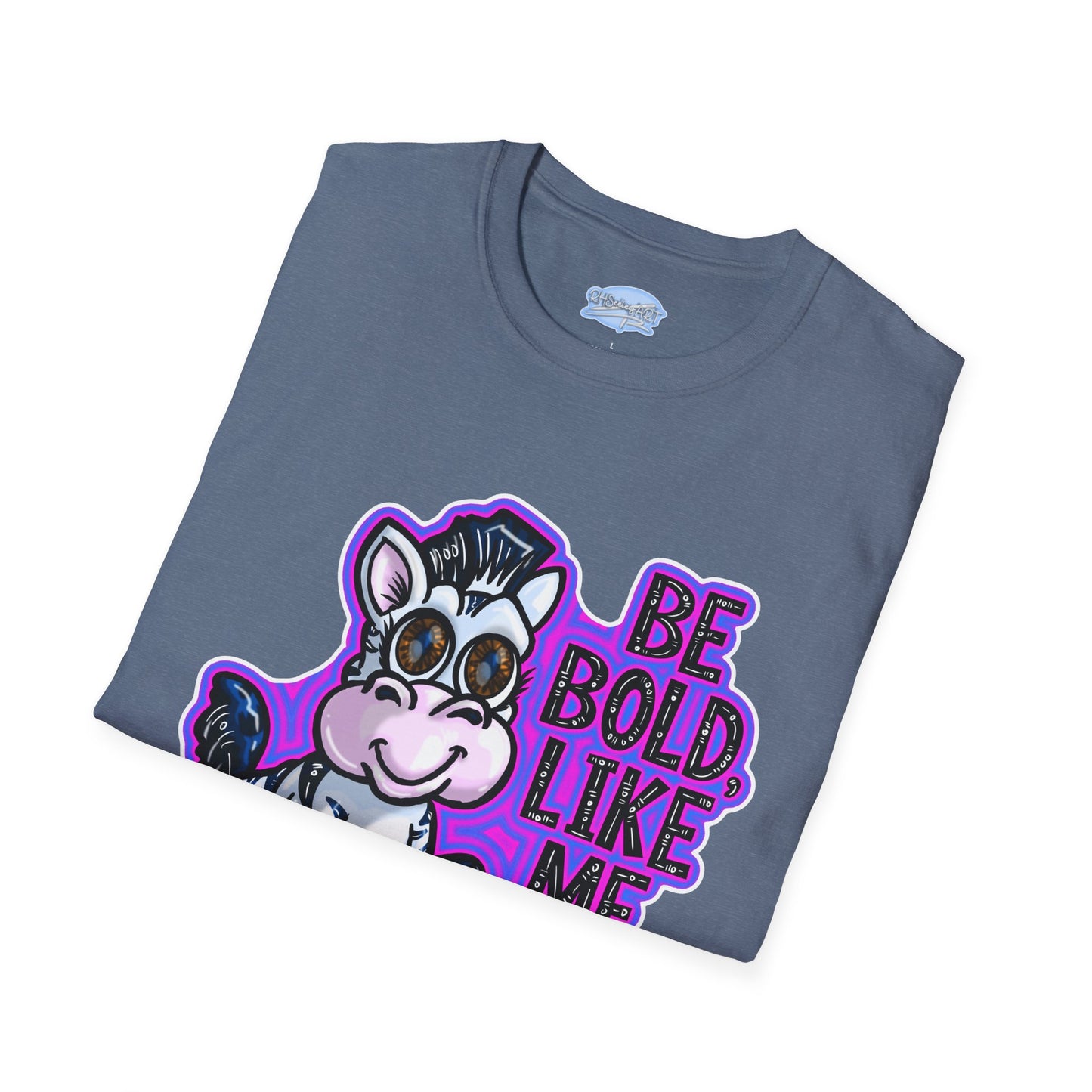 Be Bold Like Me - Unisex Tee