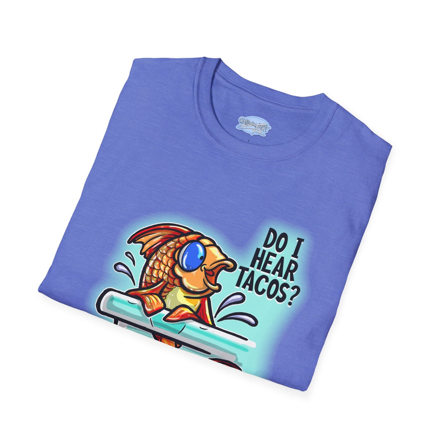 Do I Hear Tacos? - Unisex Tee